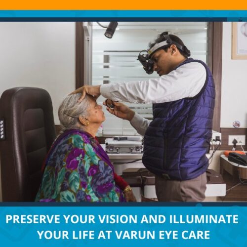 Varun Eye Care - Preserve Your Vision and Illuminate Your Life