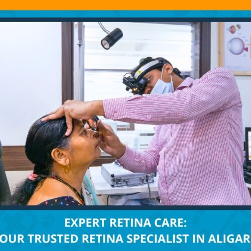 Varun Eye Care - Your Trusted Retina Specialist in Aligarh