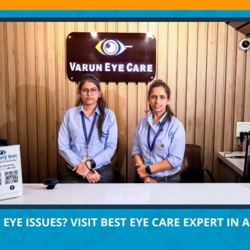 Varun Eye Care - Best Eye Care Expert in Aligarh