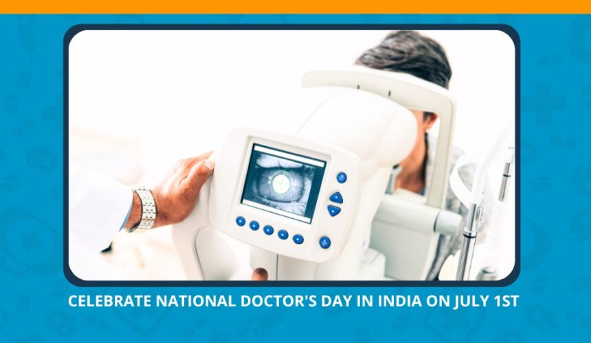 Varun Eye Care - Celebrate National Doctors Day in India on July 1st