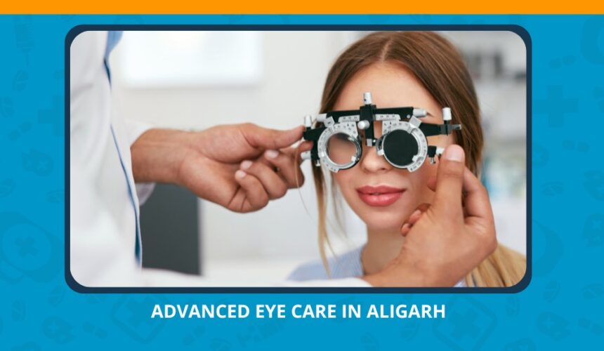 Varun Eye Care - Expert Ophthalmologists Offering Advanced Eye Care in Aligarh