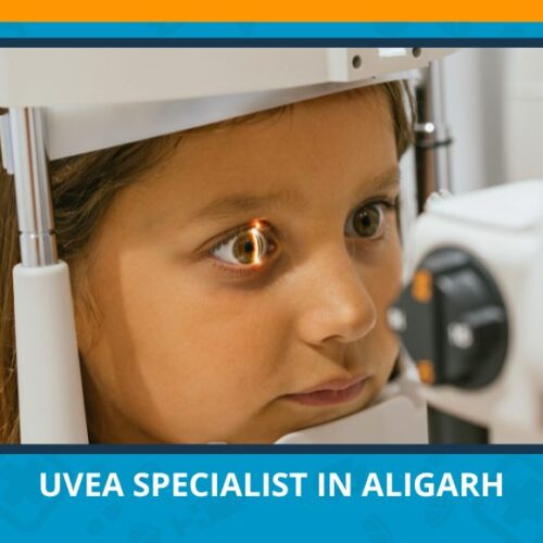 Varun Eye Care - Expert Diagnosis and Treatment by Top Uvea Specialist in Aligarh