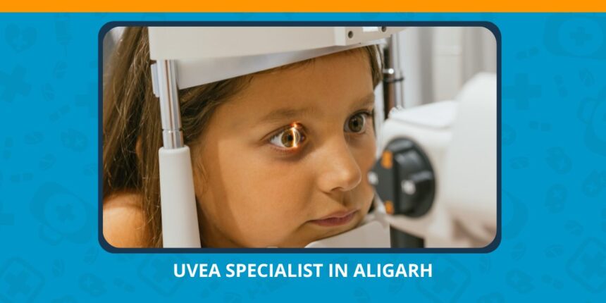 Varun Eye Care - Expert Diagnosis and Treatment by Top Uvea Specialist in Aligarh