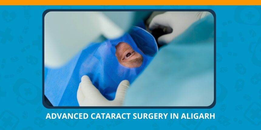 Varun Eye Care - Restore Clear Vision with Advanced Cataract Surgery in Aligarh