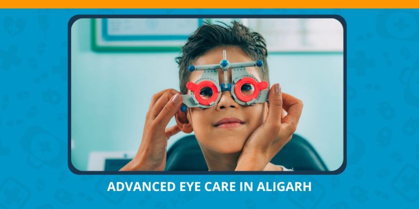 Varun Eye Care - Trusted Eye Specialists Providing Advanced Eye Care in Aligarh