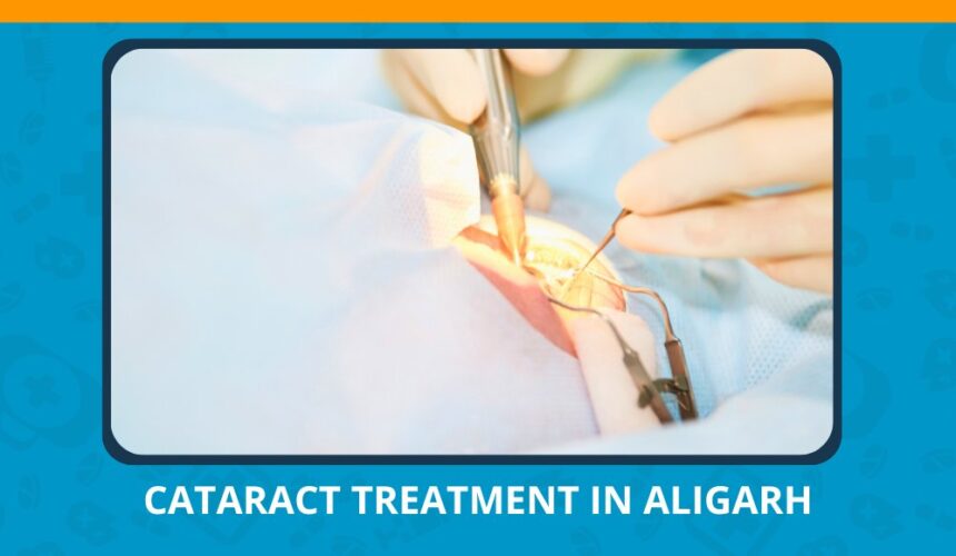 Varun Eye Care - Trusted Destination for Cataract Treatment in Aligarh