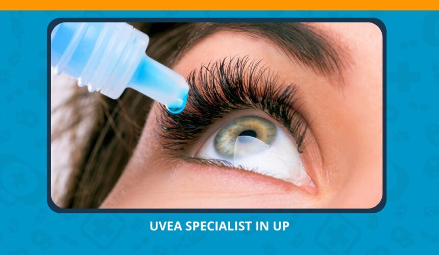 Varun Eye Care - Uvea Specialist in UP Can Help You Prevent Vision Loss