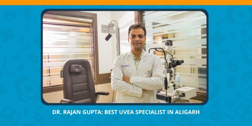Varun Eye Care -Best Uvea Specialist in Aligarh for Personalized Eye Care