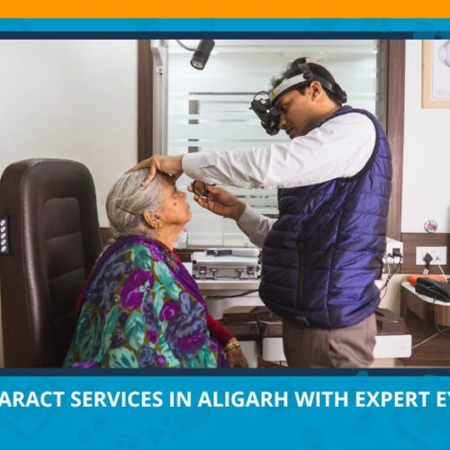 Varun Eye Care - Trusted Cataract Services in Aligarh with Expert Eye Surgeons 1