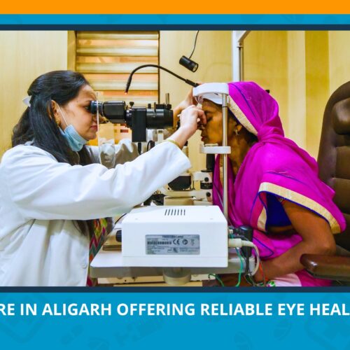 Best Eye Care in Aligarh Offering Reliable Eye Health Support